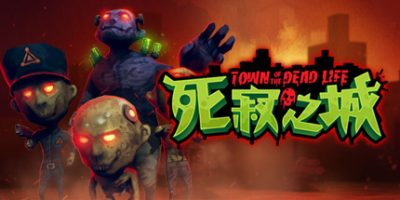 Town Of The Dead Life 死寂之城
