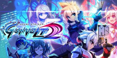 苍穹雷霆Gunvolt2/苍蓝雷霆：刚巴尔特2/Azure Striker Gunvolt 2