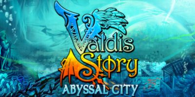瓦尔迪斯传说：深渊之城/Valdis Story: Abyssal City