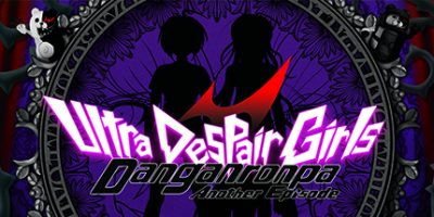 弹丸论破：绝对绝望少女 Danganronpa Another Episode: Ultra Despair Girls