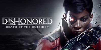耻辱：界外魔之死 Dishonored: Death of the Outsider