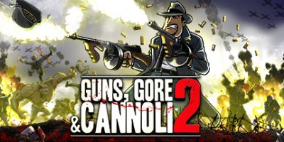 枪，血，意大利黑手党2 Guns, Gore and Cannoli 2