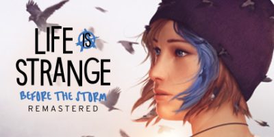 奇异人生：风暴前夕重制版|官方中文|V2.0.463-崩坏预兆|Life is Strange: Before the Storm Remastered
