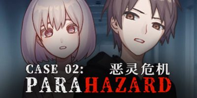 案件０２：恶灵危机 Case 02: Paranormal Evil/案件02：恶灵危机
