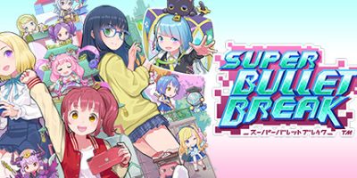 超级子弹娘 Super Bullet Break