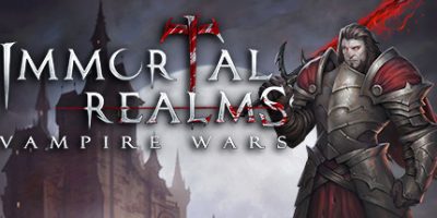 永生之境：吸血鬼战争/不朽国度：血族战争/Immortal Realms: Vampire Wars