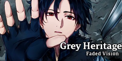灰色遗产：预言褪色-Build.10085617-(官中)Grey Heritage: Faded Vision