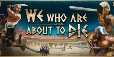 即将死去的我们|v1.0.0|官方英文|We Who Are About To Die|我们这些即将死去的人