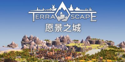 愿景之城|正式版|官方中文|支持手柄|TerraScape