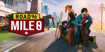 96号公路：0英里|官方中文|Road 96: Mile 0 ?