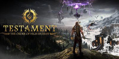 遗言：高人之序|官方中文|Testament: The Order of High Human|圣约：高人教团|圣约：高等人类的秩序