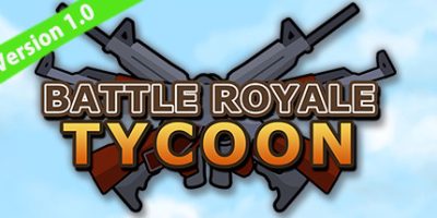 大逃杀大亨|v1.03|官方中文|Battle Royale Tycoon