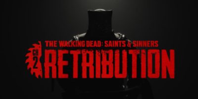行尸走肉：圣徒与罪人 – 第二章 – Payback Edition：报应|官方中文|全DLC|支持VR|The Walking Dead: Saints & Sinners – Ch 2: Retribution – Payback Edition