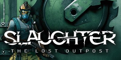 屠杀：失守的前哨站|汉化中文|NSZ|原版|Slaughter The Lost Outpost