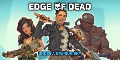 死亡边缘：铀空天下|官方中文|支持手柄|Edge Of Dead: Under A Uranium Sky