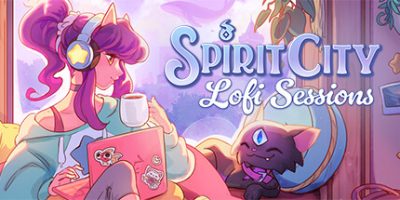 精神之城：洛菲会议|官方中文|Spirit City: Lofi Sessions|精神城市：洛菲会议