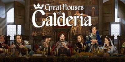 卡尔德里亚大家族|官方英文|Great Houses of Calderia
