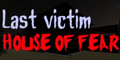 最后的受害者 恐惧之屋|官方中文|Last victim. House of Fear