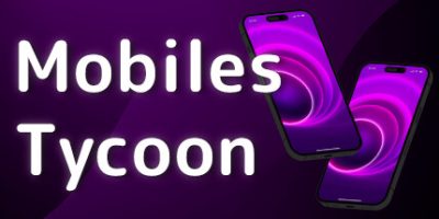 手机大亨|官方中文|Mobiles Tycoon