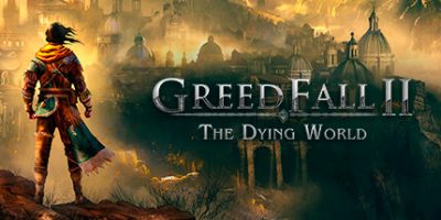 贪婪之秋2：垂死世界|官方中文|支持手柄|GreedFall II: The Dying World