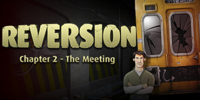 逆转第二章：会面|官方中文|Reversion - The Meeting (2nd Chapter)|逆转：相遇|逆转：会面