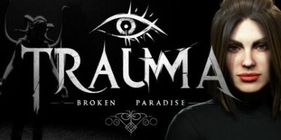 破碎的乐园|官方中文|支持手柄|TRAUMA Broken Paradise