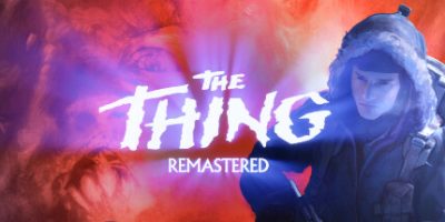 怪形：重制版|官方英文|支持手柄|The Thing: Remastered